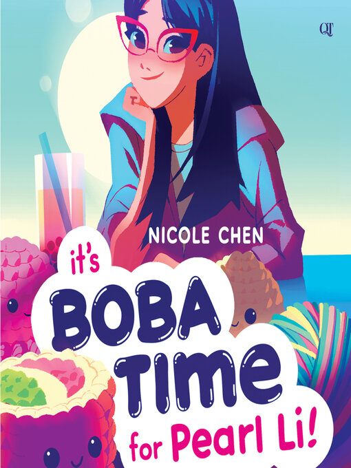 Title details for It's Boba Time for Pearl Li! by Nicole Chen - Available